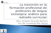 Mtra. Elizabeth Alvarado Martínez Dra. Ma. …encuentro.cele.unam.mx/memorias/medios/cartel/19.pdfsituación actual y emplear la información en el diseño curricular del Colegio
