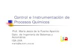 Control e Instrumentación de Procesos Químicosmaria/Control08.pdf9Desarrollo de modelos matemáticos de procesos dinámicos. 9Obtener la dinámica del proceso con datos de respuesta