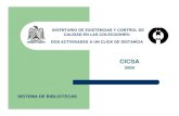 2009 SISTEMA DE BIBLIOTECAS - UASLPcictd.uaslp.mx/3reunion/archivos/ponencias/inventario cicsa 2009 - rebiesne.pdfINVENTARIO DE EXISTENCIAS Y CONTROL DE CALIDAD EN LAS COLECCIONES: