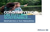 CONSTRUYENDO UN FUTURO SOSTENIBLE · 2019. 9. 12. · Allianz Construyendo Un Futuro Sostenible 1 Allianz es uno de los mayores grupos aseguradores, inversores y proveedores de asistencia