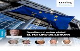 ROBERT SCHUMANstatic.unir.net/derecho/desafios-orden-global/futuro-de... · 2020. 1. 14. · JOSE RAMÓN BAUZÁ Ministro de Asuntos Exteriores, UE y Cooperación de España (desde