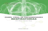PANEL VIRAL DE ENFERMEDADES RESPIRATORIAS...Las infecciones respiratorias virales agudas son causa común de morbilidad y mortalidad substancial en pacientes pediátricos y adultos.