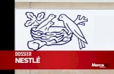 DOSSIER NESTLÉ - files.merca20.com · Hasta 2014, Nestlé acaparaba el 11.4 por ciento del mercado de galletas y panecillos en Brasil, ubicándose sólo por debajo de M.Dias Branco