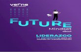 Future Mindset - LinkedInverne.la/future-mindset-ebook.pdf · 2020. 5. 8. · En Verne presentamos el primer eBook colaborativo: Future Mindset. Un documento que recoge el pensa-miento