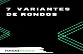 7 Variantes de Rondos - FutbolStudiofutbolstudio.com/.../2019/08/7-Variantes-de-Rondos.pdf2019/08/07  · DESCRIPCIÓN Disponemos de 3 o más rondos, de los cuales son 2 activos y