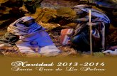 Navidad 2013- 2014 - Santa Cruz de La Palma · 2013. 12. 30. · Navidad en Santa Cruz de La Palma Las grandes tradiciones festivas de Santa Cruz de La Palma vienen cobrando en los