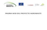 PAGINA WEB DEL PROYECTO AGROWASTEagrowaste.eu/wp-content/uploads/2013/02/06_DELIVERABLE_6...2013/02/06  · PAGINA WEB DEL PROYECTO AGROWASTE LIFE10 ENV/ES/469 LIFE10 ENV/ES/469 LIFE10