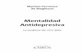 Mentalidad Antidepresivaediciones.kairos.org.ar/wp-content/uploads/Mentalidad...8 Mentalidad antidepresiva inútiles que imponemos a otros en un juego que nadie gana y todos pierden.