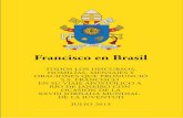 Francisco en Brasil · 2018. 8. 14. · de la concepciÓn de aparecida 8 santa misa en la basÍlica del santuario de nuestra seÑora de aparecida - homilÍa del santo padre francisco