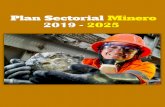 Minero · 2019. 8. 22. · Matriz de inversión requerida para el sector minero (Subsistema minería centralizada) 100 Anexos Anexo n.° 1. Ruta de construcción del Plan Sectorial