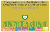 Deportivas y Culturales 2020 - 2021La organización y gestión de todas las actividades de las escuelas deportivas, resto de actividades deportivas, culturales y recreativas para socios