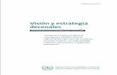 Visión y estrategia decenales - WHOVisión y estrategia decenales 2. Función de potenciación de los investigadores y profesionales de salud pública en países con enfermedades