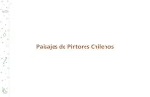 Paisajes de Pintores Chilenos · 2020. 4. 29. · GUÍA DE APRENDIZAJE ARTES VISUALES OCTAVO BÁSICO A – B PROFESORAS: SRA. RUTH MILLAHUEQUE SRA. MARCELA PIZARRO OBJETIVOS DE APRENDIZAJE