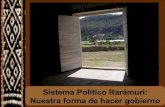 Presentación de PowerPoint - Tarahumara Sustentab...Mayoli Sontarsi, sontaros, sontualsi Gobierno Rarámuri: Organizan trabajos colectivos para el bien del pueblo Cuidan Salud Hacen