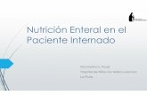 Nutrición Enteral en el Paciente Internado Conarpe/Viernes...calórico y de la síntesis de proteína más que en la ganancia ponderal. El hipermetabolismo de la enfermedad puede