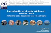 La evaluación en el sector público en América Latina · 1. Paradigmas – fundacionales para la práctica de la evaluación; y en relación a AL 2. Implicaciones uso AL – tendencias