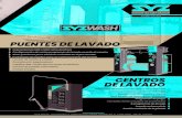 PUENTES DE LAVADO · 2019. 8. 8. · Capacidad de 800 a 1200 vehículos/mes Configuración de varios programas de lavado acorde al usuario Altas presiones para eliminar suciedad en
