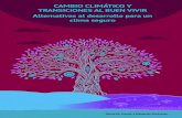 CAMBIO CLIMÁTICO Y TRANSICIONES AL BUEN VIVIRtransiciones.org/wp-content/uploads/2015/11/Cambio...Impactos del Cambio Climático en América Latina El cambio climático ya es una