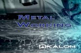 Metal Working · 2020. 1. 29. · mecanizado. Protección anticorrosiva media, ideal para protección temporal previa a la realización de otros procesos de mecanizado, soldadura