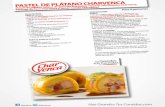 Pastel de Platano Charvenca - Empresa de embutidoshazgrandestuscomidas.com/files/receta/pdf/312/Pastel de... · 2014. 8. 5. · sobre la superficie de las tapdas y en uno de los extremos
