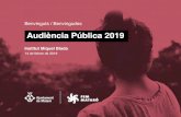 Audiència Pública 2019 · 2019. 2. 15. · 28 GENER Ple d’aprovació MARÇ Presentació propostes MAIG-JUNY 2018 Suport a les propostes JUNY-JULIOL Període d’exposició pública