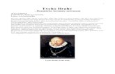 Tycho Brahe - Danmarks berømte astronom · 2012. 3. 9. · Som videnskabelig assistent fik han tyskeren Johannes Kepler (1571-1630), der senere, ud fra Tychos observationer af planeten