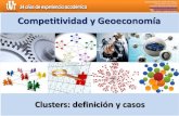 Competitividad y Geoeconomía - WordPress.com€¦ · • Fase 2 – Cluster Articulado, existencia de una aglomeración productiva en torno a la explotación de un recurso o empresa