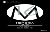 MEMORIA 2016 · 2017. 2. 6. · Museo SAN TELMO 2 La actividad del Museo San Telmo en 2016 estuvo en gran parte ligada a la de la Capitalidad Cultural Europea y ello marcó importantes