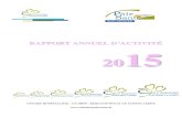 Centre Hospitalier de Fontenay le Comte - RAPPORT ANNUEL … · 2016. 6. 30. · RA 2015 - CH Fontenay le Comte 4 Le mot de la Directrice de site Comme vous le constaterez à la lecture