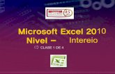 Microsoft Excel 2010 Nivel - Intereio · 2014. 8. 16. · FUNCIONES DE RESUMEN PARA ANÁLISIS DE DATOS •CONTAR.SI •Cuenta las celdas, dentro del rango, que no están en blanco