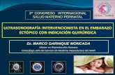 Dr. MARCO GARNIQUE MONCADAmarcogarnique.com/ponencias/Ultrasonografia-intervencion... · 2016. 12. 13. · Medir niveles de B-HCG luego del tratamiento al 4°y 7°día. Verificar
