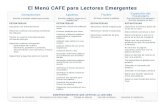 El Menú CAFE para Lectores Emergentes · 2017. 12. 8. · El Menú CAFE para Lectores Emergentes ... Combinar dos sonidos para formar una palabra Combinar tres sonidos para formar