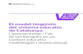 El model lingüístic del sistema educatiu de Catalunya · 2018. 7. 25. · La qualitat de l’educació lingüística: requisit per a la qualitat educativa ... El TILC com a resposta