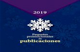 Paquetes promocionales · 2019. 12. 4. · Paquetes promocionales publicaciones 2019 de. Publicaciones CMQ 2 • Las cofradias en el Valle de Toluca • Voces indígenas en cuatro