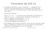 Formatos de E/S (I) - USCpersoal.citius.usc.es/.../fortran/formatos_arquivos.pdf · 2019. 11. 20. · Programación estruturada en Fortran Formatos e arquivos 2 Formatos de E/S (II)