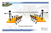 La Innovación y la Creatividad · La Innovación y la Creatividad como factores de éxito en los jóvenes emprendedores Mtro. Francisco José May Hernández Universidad del Caribe