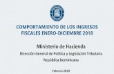 COMPORTAMIENTO DE LOS INGRESOS FISCALES ......3 INGRESOS FISCALES Se percibieron RD$602,410 millones de ingresos, sin donaciones, un aumento de 12.1% respecto al 2017 y un 0.2% por