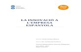 LA INNOVACIÓ Adiposit.ub.edu/dspace/bitstream/2445/66711/1/TFG-ADE...PARAULES CLAU 1) Innovació 2) Recerca + Desenvolupament 3) Creixement a llarg termini 4) Competitivitat 5) Espanya