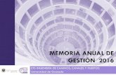 MEMORIA ANUAL DE GESTIÓN 2016 · 1 day ago · Universidad de Granada . MEMORIA ANUAL DE GESTIÓN 2016. Este documento se ha redactado y presentado a la Junta de Centro de la ETS