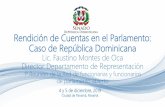 Rendición de Cuentas en el Parlamento: Caso de República ...³n de...• En República Dominicana, la Constitución actual, consagra la rendición de cuentas de los servidores públicos