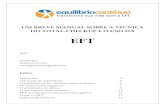 EFT - Webnode...O que esperar desse manual 10 EFT, a acupuntura emocional sem agulhas 11 O que é a EFT 11 Como tudo começou 12 MANUAL DA EFT Página 2 O que pode ser tratado com
