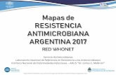 Mapas de RESISTENCIA ANTIMICROBIANA ARGENTINA 2017antimicrobianos.com.ar/ATB/wp-content/uploads/2020/03/... · 2020. 3. 19. · Marisa Nancy Almuzara, Alicia Tuduri : HOSPITAL MUNICIPAL