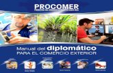 Manual del diplomático · del cuerpo diplomático costarricense, desde sus puestos pueden colaborar con: • Identificaciónde oportunidades e información estratégica: al conocer