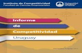 INFORME DE COMPETITIVIDAD URUGUAY · competitividad. En particular, y a los efectos de tener la percepción de la situación actual del entorno de los negocios, se realizó una encuesta