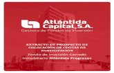 Fondo de Inversión Cerrado Inmobiliario Atlántida Progresa+ · 2019. 5. 27. · Página 2 de 34 Objeto del Fondo: Fondo de Inversión Cerrado Inmobiliario Atlántida Progresa+ tiene