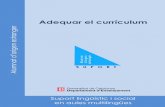 ger - XTECxtec.gencat.cat/.../quaderns-SLS-adequar-curriculum.pdf · 2019. 3. 4. · Adequar el currículum Suport lingüístic i social en aules multilingües Servei d’Immersió