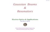 Gaussian Beams Resonators - NTUAusers.ntua.gr/eglytsis/EO/Gaussian_Beams_and_Resonators_p.pdfExperimental Patterns . of Gaussian Beams . From A. Yariv and P. Yeh, “Photonics” 6.