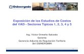Exposición de los Estudios de Costos del VAD - Sectores ... · 1 Exposición de los Estudios de Costos del VAD - Sectores Típicos 1, 2, 3, 4 y 5 Ing. Víctor Ormeño Salcedo Gerente