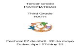 Tercer Grado MATEMÁTICAS Third Grade MATH...Tercer Grado MATEMÁTICAS Third Grade MATH Fechas: 27 de abril - 22 de mayo Dates: April 27-May 22