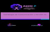 Estrategia de Comunicación ( Versión 4)reddcr.go.cr/.../1._estrategia_comunicacion_version4.pdfestrategia de comunicación, la cual implicó la definición de objetivos, indicadores,